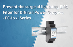 Prevent the surge of lightning, EMC Filter for DIN rail Power Supplies - FC-LxxI Series